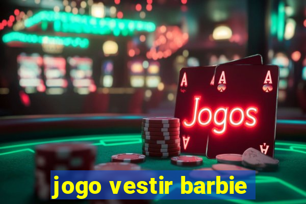 jogo vestir barbie